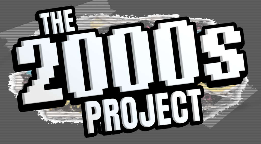 The 2000s Project